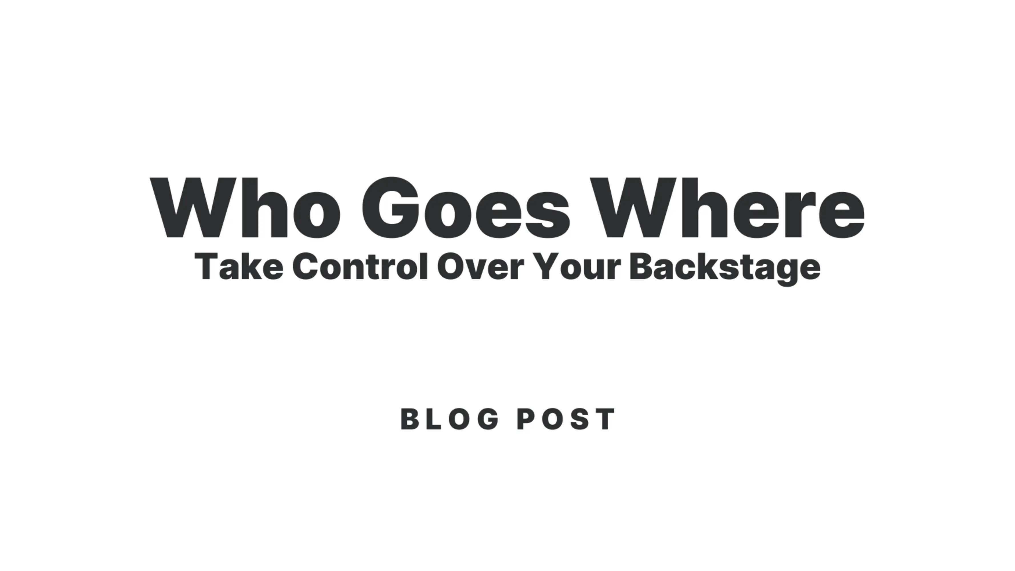 Smart Backstage Access